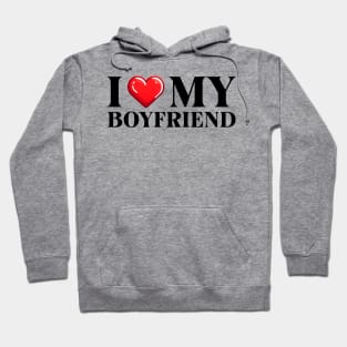 I Love My Boyfriend Hoodie